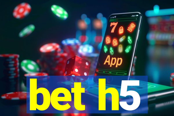 bet h5